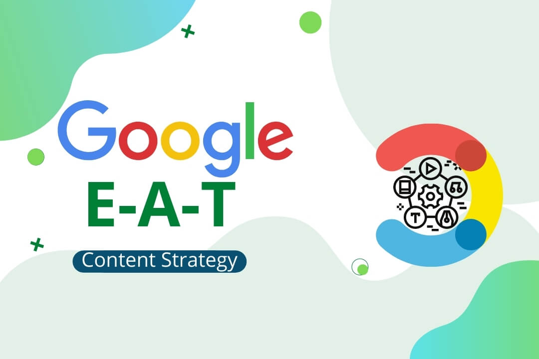 You are currently viewing Content Strategy for Google E-A-T: 2022