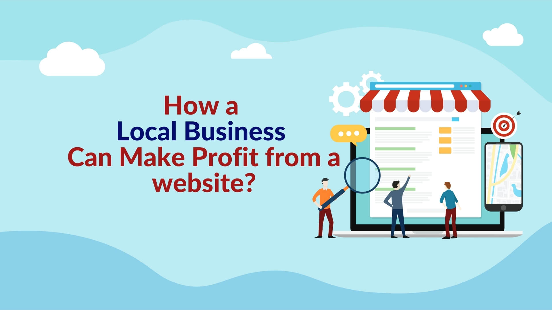 You are currently viewing How a Local Business Can Make Profit from a website?