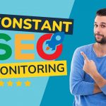 Why Should A Company Monitor Their SEO Each Month?