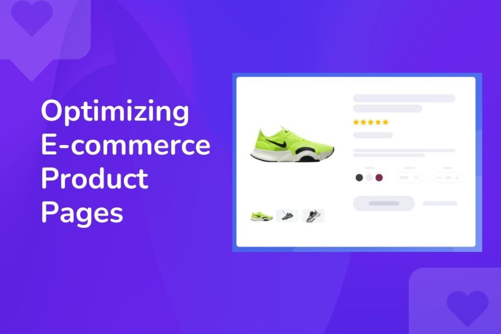Read more about the article Optimizing E-commerce Product Pages: Tips for Creating High-Converting Listings